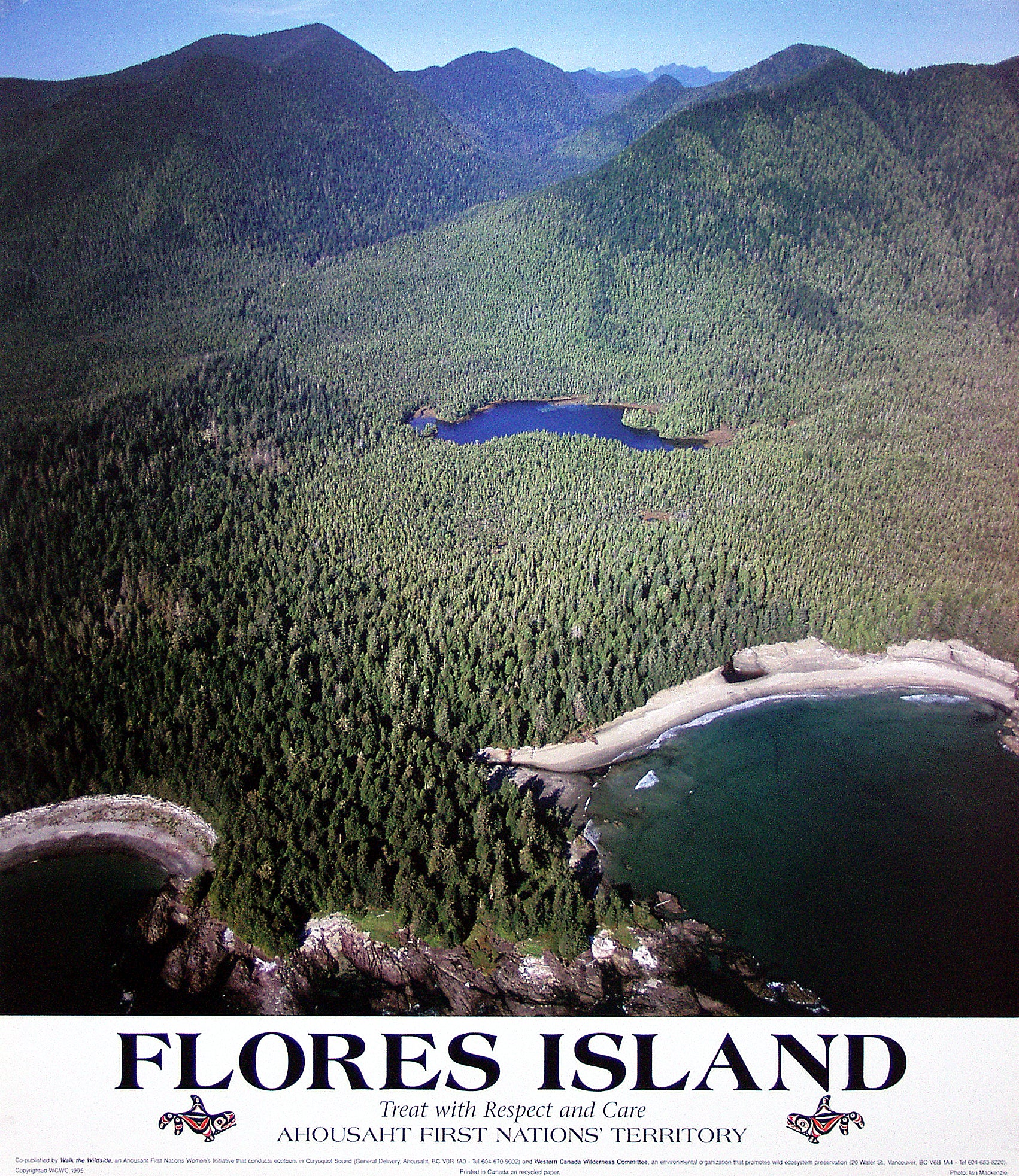 An aerial shot of Flores island - the island is covered in forested mountain. Text over the image says "Flores Island - Treat with Respect and Care. Ahousaht First Nations' Territory." End of image description.