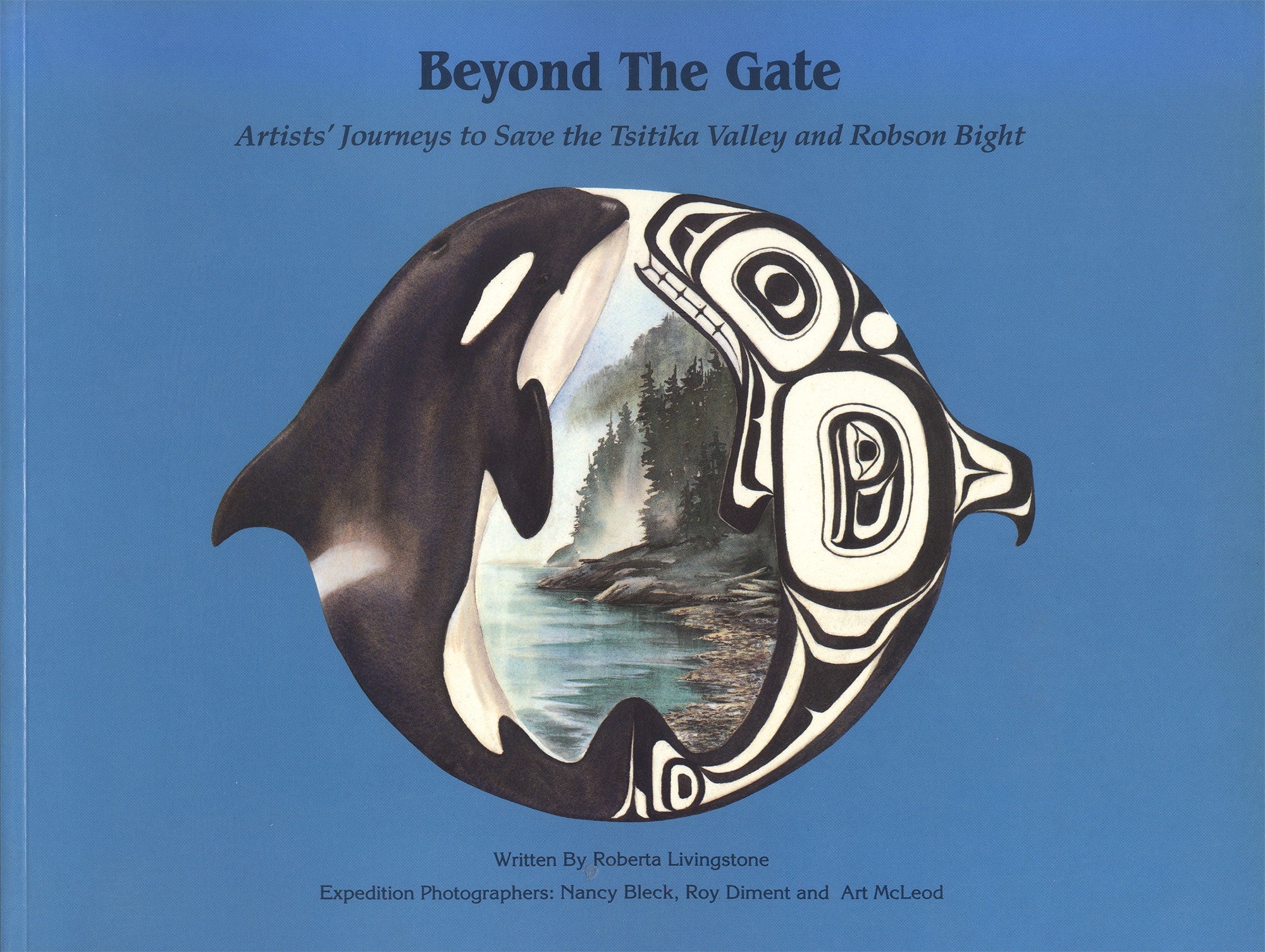 A book. The cover illustrates two orcas facing each other - one drawn in realistic style and one done in Coast Salish style. The text on the cover reads "Beyond the Gate: Artists' Journeys to Save the Tsitika Valley and Robson Bight." End of image description.